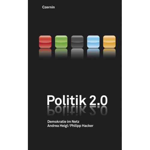 Andrea Heigl & Philipp Hacker - Politik 2.0