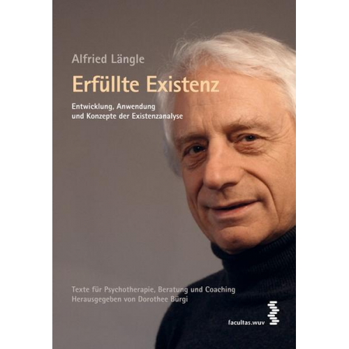 Alfried Längle - Erfüllte Existenz