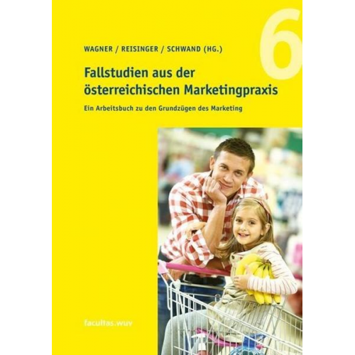 Fallstudien aus der österreichischen Marketingpraxis