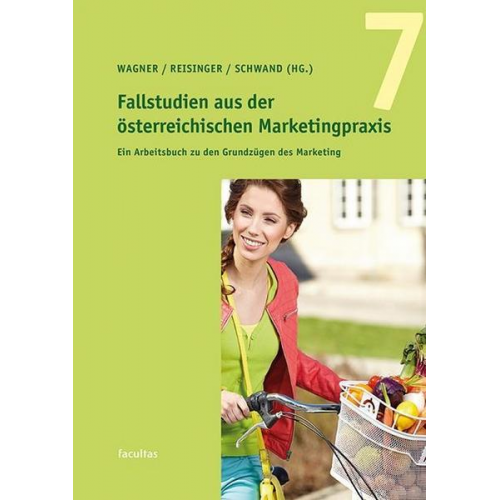 Fallstudien aus der österreichischen Marketingpraxis 7