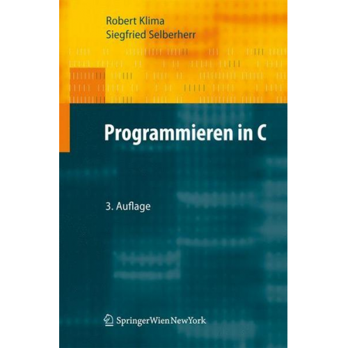 Robert Klima & Siegfried Selberherr - Programmieren in C