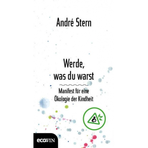 André Stern - Werde, was du warst