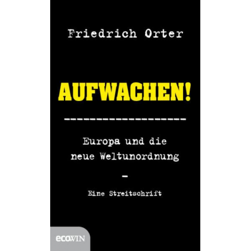 Friedrich Orter - Aufwachen!