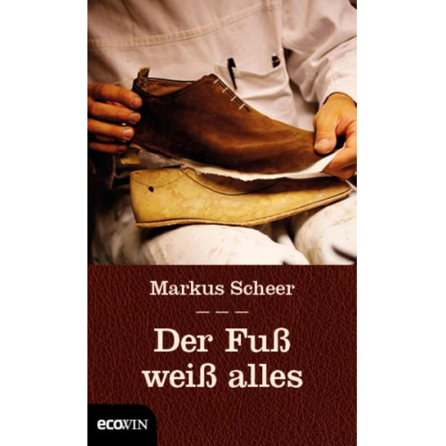 Markus Scheer - Der Fuß weiß alles