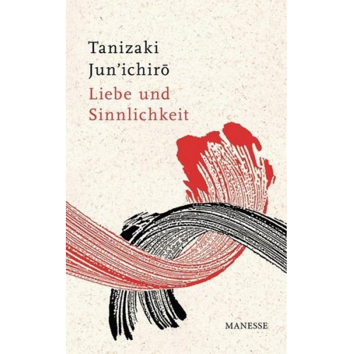 Junichiro Tanizaki - Liebe und Sinnlichkeit