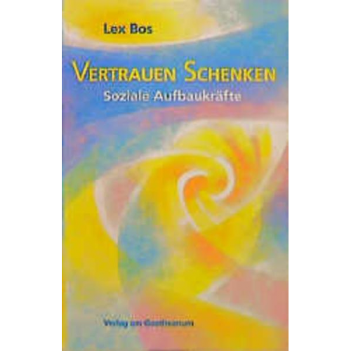 Lex Bos - Vertrauen Schenken