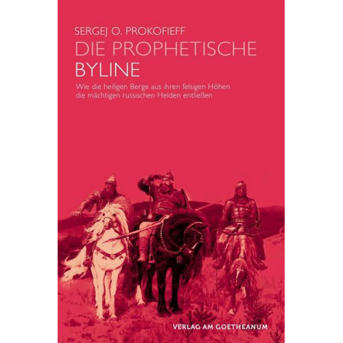 Sergej O. Prokofieff - Die prophetische Byline