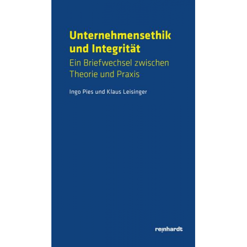 Klaus M. Leisinger & Pies Ingo - Unternehmensethik und Integrität