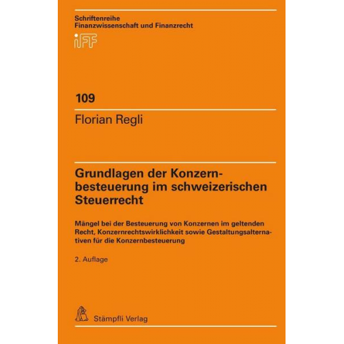 Florian Regli - Grundlagen der Konzernbesteuerung im schweizerischen Steuerrecht