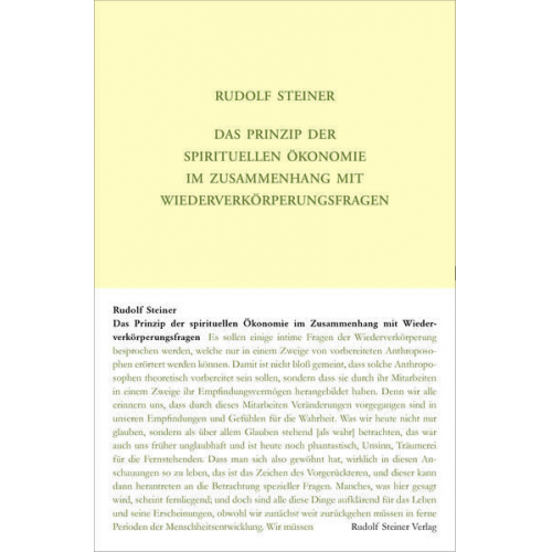 Rudolf Steiner - Das Prinzip der spirituellen Ökonomie im Zusammenhang mit Wiederverkörperungsfragen