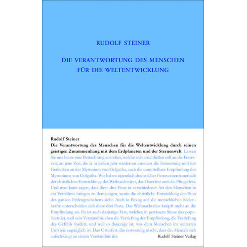 Rudolf Steiner - Die Verantwortung des Menschen für die Weltentwickelung durch seinen geistigen Zusammenhang mit dem Erdplaneten und der Sternenwelt