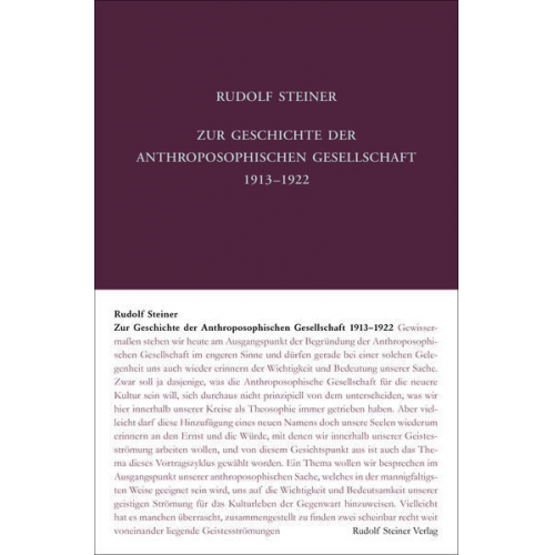 Rudolf Steiner - Zur Geschichte der Anthroposophischen Gesellschaft 1913–1922