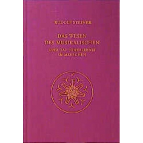 Rudolf Steiner - Das Wesen des Musikalischen und das Tonerlebnis im Menschen