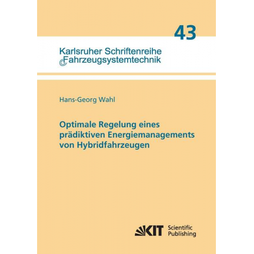 Hans-Georg Wahl - Optimale Regelung eines prädiktiven Energiemanagements von Hybridfahrzeugen