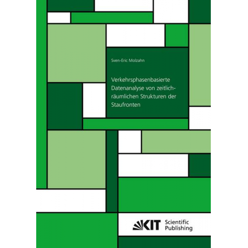 Sven-Eric Molzahn - Verkehrsphasenbasierte Datenanalyse von zeitlich-räumlichen Strukturen der Staufronten