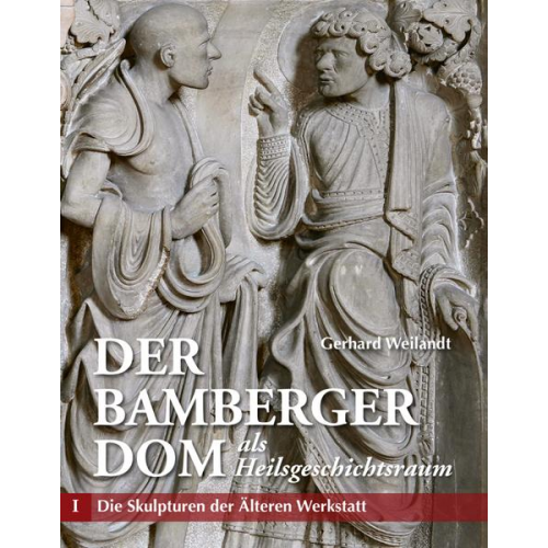 Weilandt Gerhard - Der Bamberger Dom als Heilsgeschichtsraum