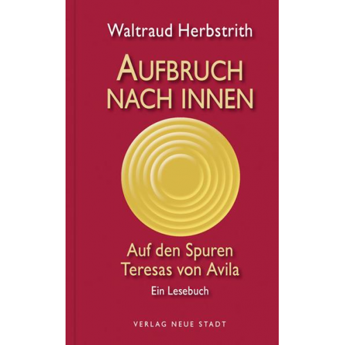 Waltraud Herbstrith - Aufbruch nach innen