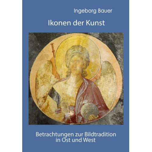 Ingeborg Bauer - Ikonen der Kunst