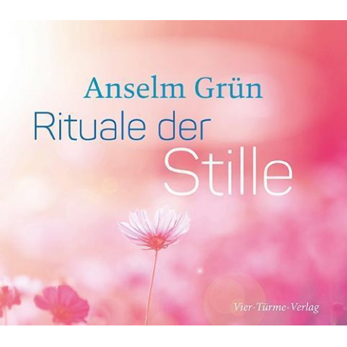 Anselm Grün - Rituale der Stille