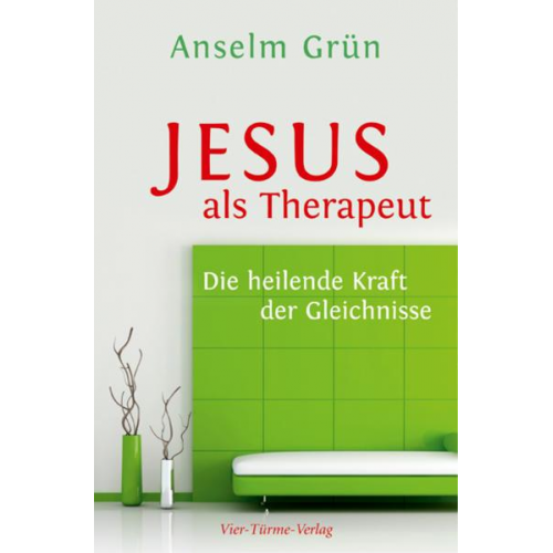 Anselm Grün - Jesus als Therapeut