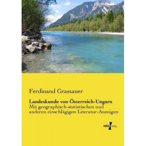 Ferdinand Grassauer - Landeskunde von Österreich-Ungarn