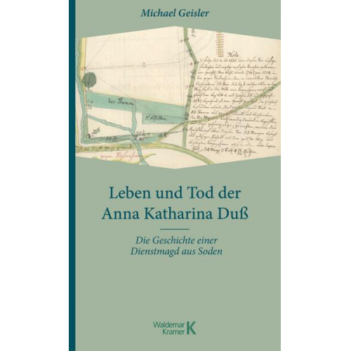 Michael Geisler - Leben und Tod der Anna Katharina Duß