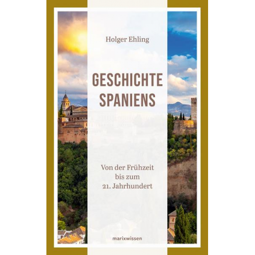 Holger Ehling - Geschichte Spaniens