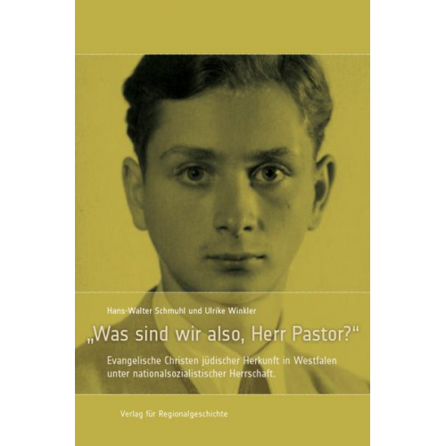Hans-Walter Schmuhl & Ulrike Winkler - »Was sind wir also, Herr Pastor?«