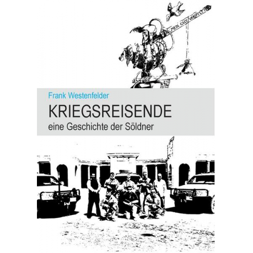 Frank Westenfelder - Kriegsreisende