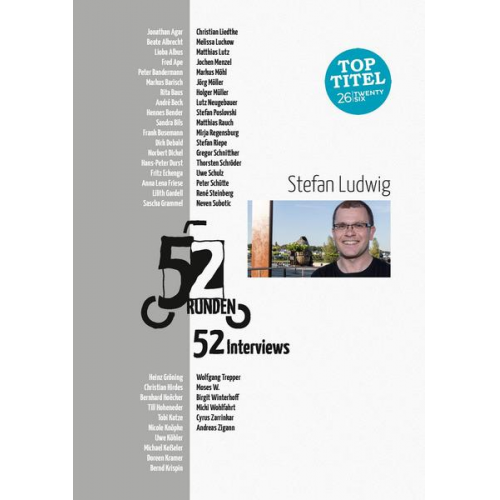 Stefan Ludwig - 52 Runden. 52 Interviews.