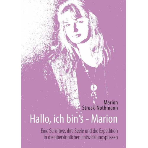 Marion Struck-Nothmann - Hallo, ich bin's - Marion