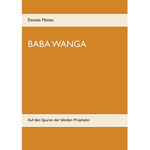 Daniela Mattes - Baba Wanga