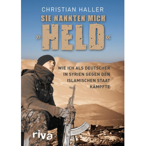 Christian Haller - Sie nannten mich 'Held