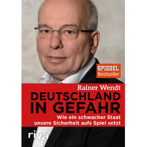 Rainer Wendt - Deutschland in Gefahr