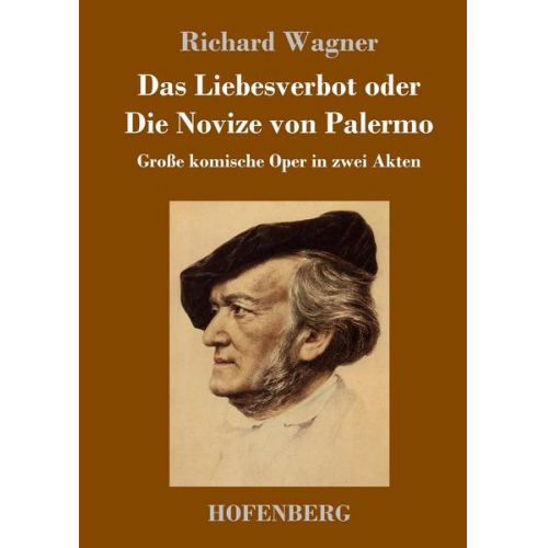 Richard Wagner - Das Liebesverbot oder Die Novize von Palermo