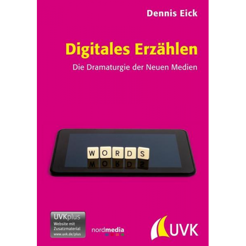 Dennis Eick - Digitales Erzählen