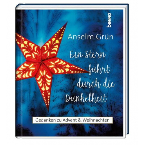 Anselm Grün - Ein Stern führt durch die Dunkelheit