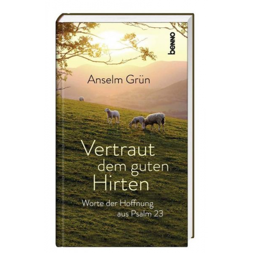 Anselm Grün OSB - Vertraut dem guten Hirten