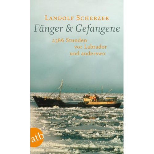 Landolf Scherzer - Fänger & Gefangene