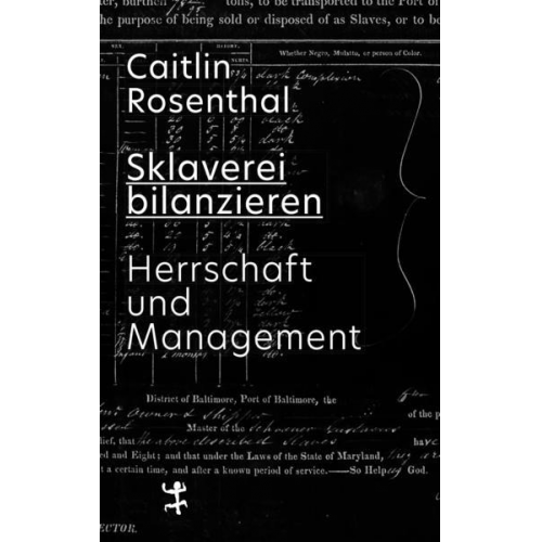 Caitlin Rosenthal - Sklaverei bilanzieren