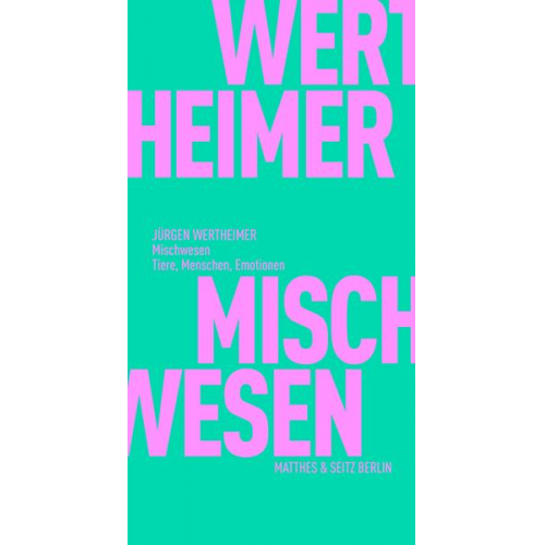 Jürgen Wertheimer - Mischwesen