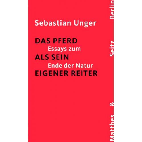 Sebastian Unger - Das Pferd als sein eigener Reiter