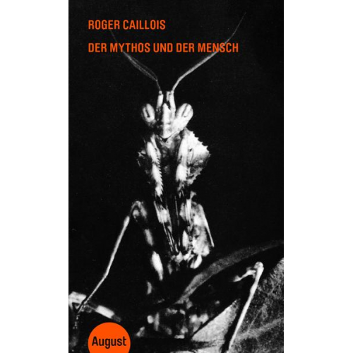 Roger Caillois - Der Mythos und der Mensch