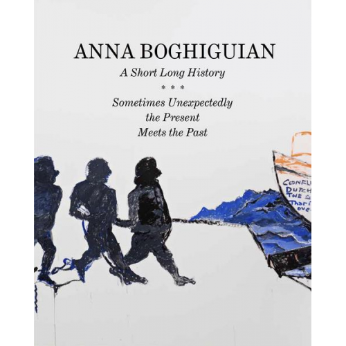 Anna Boghiguian. A Short Long History - Sometimes Unexpectedly the Present Meets the Past