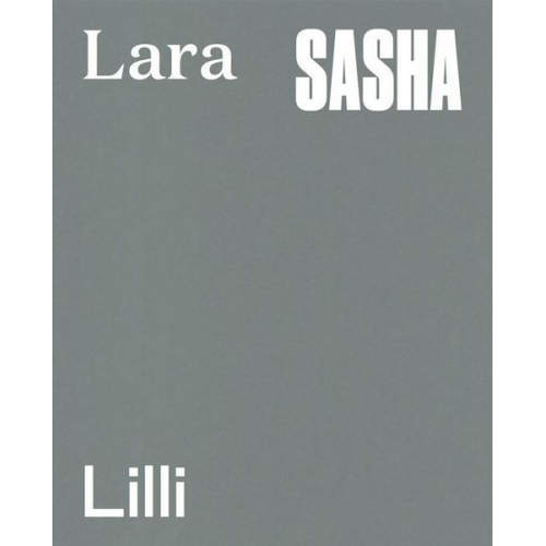 Hanna Putz: Lara, Sasha, Lilli