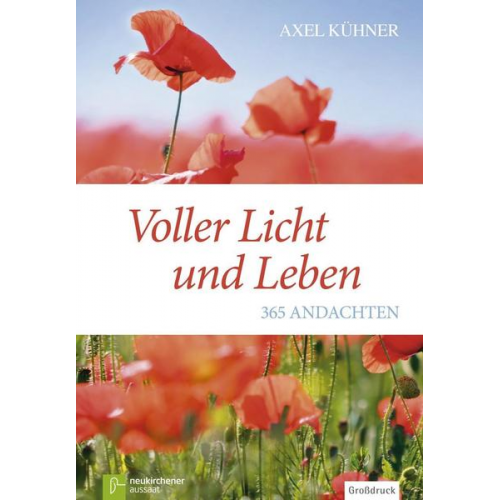 Axel Kühner - Voller Licht und Leben