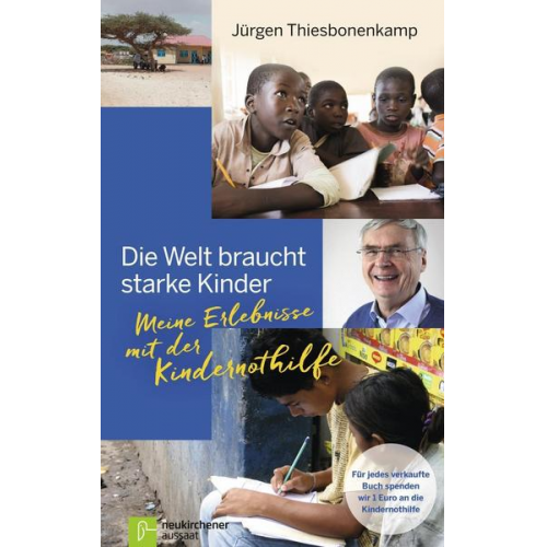 Jürgen Thiesbonenkamp - Die Welt braucht starke Kinder
