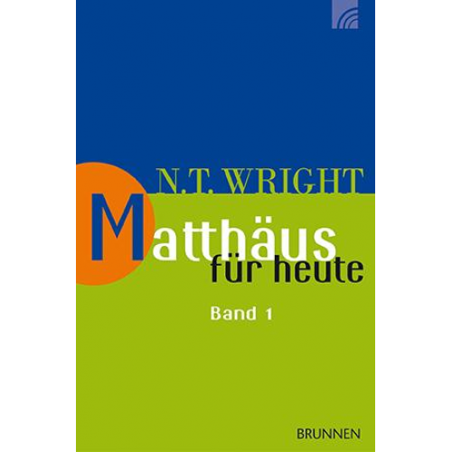 N. T. Wright - Matthäus für heute 1