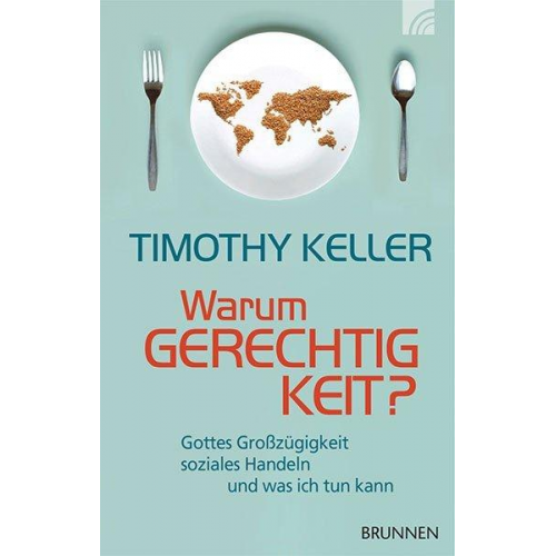 Timothy Keller - Warum Gerechtigkeit?