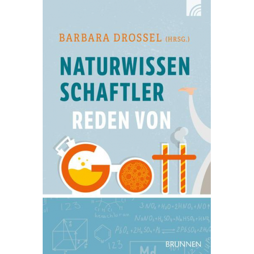 Naturwissenschaftler reden von Gott